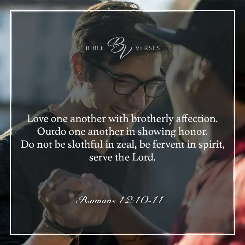 Bible verses about serving others. Be devoted to one another in love. Honor one another above yourselves. Never be lacking in zeal, but keep your spiritual fervor, serving the Lord. Romans 12:10-11