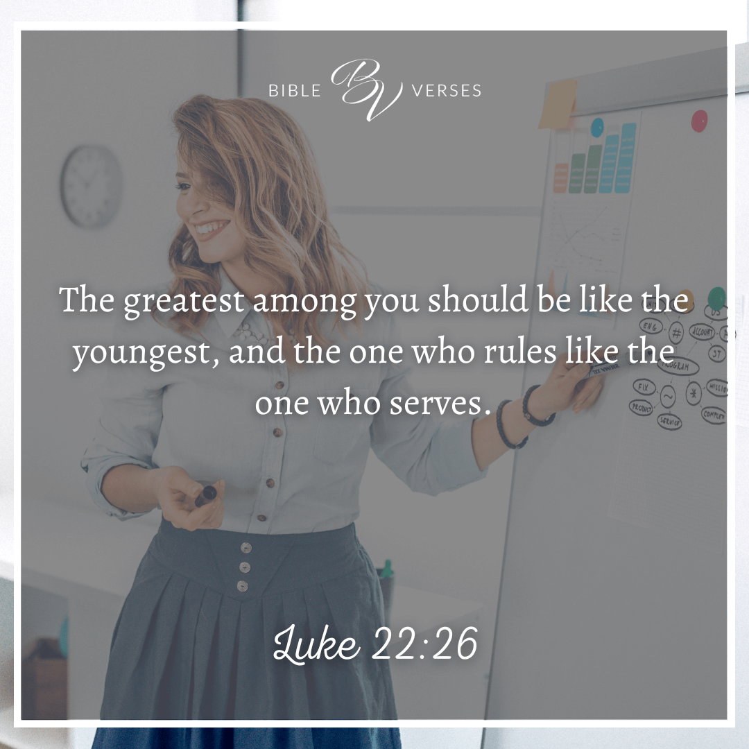 Bible Verses on Leadership Luke 22:26